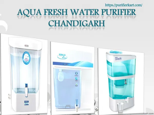 Aqua fresh water purifier Chandigarh