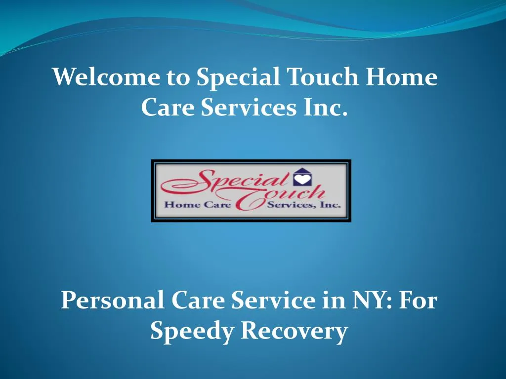 welcome to special touch home care services inc