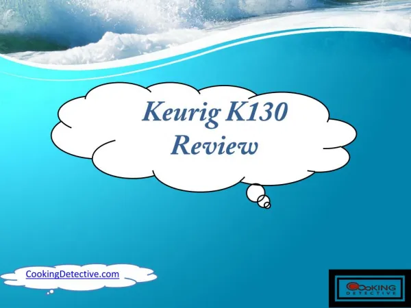 Keurig K130 Review