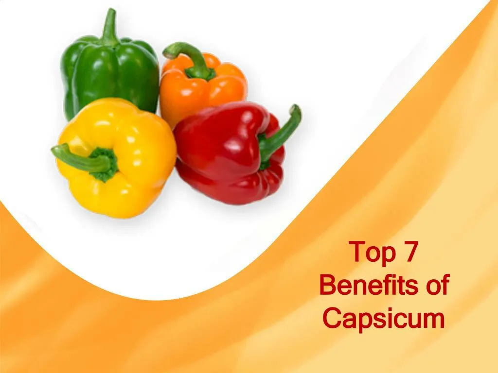top 7 benefits of capsicum