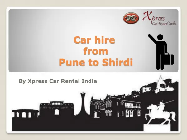 Car hire from Pune to Shirdi - Xpress Car Rental India