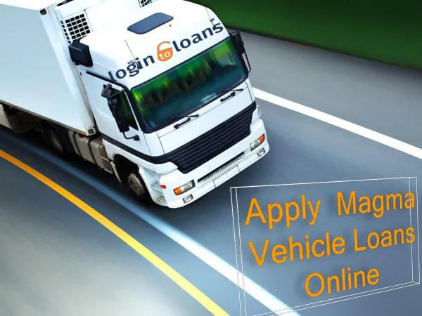 Magma Vehicle Loans , Apply For Magma Vehicle Loans Online , Magma Vehicle loans In India - Logintoloans