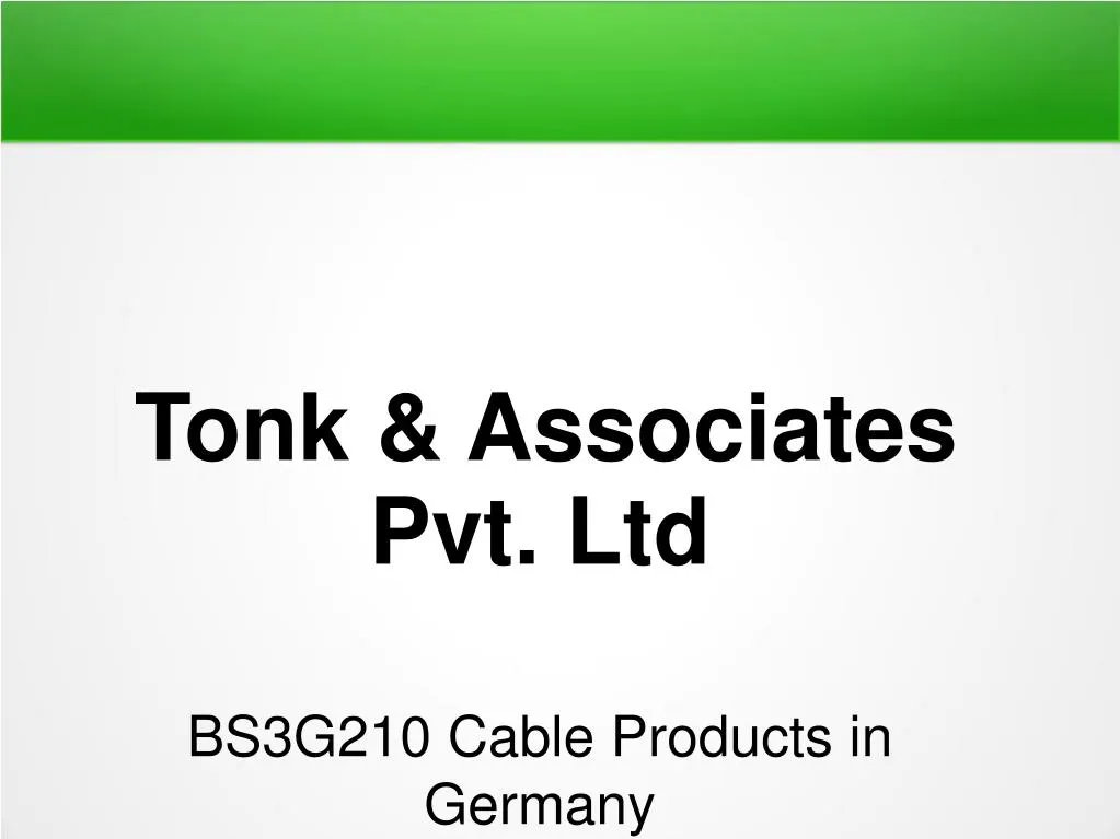 tonk associates pvt ltd bs3g210 cable products in germany