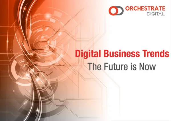 Digital Business Trends - The Future is Here