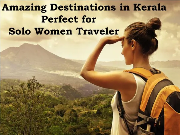 Destinations in Kerala Perfect for Solo Women Travelers | Gogeo Holidays