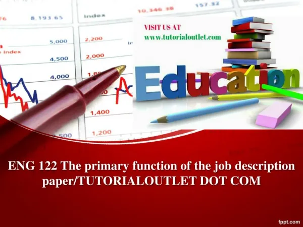 ENG 122 The primary function of the job description paper/TUTORIALOUTLET DOT COM