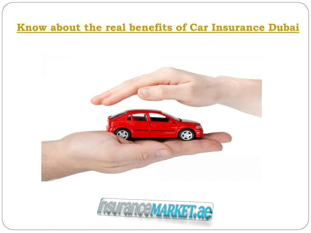 know about the real benefits of car insurance