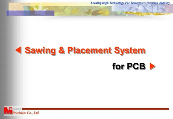 Sawing Placement System for PCB