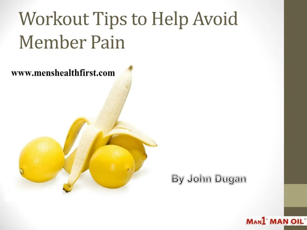 workout tips to help avoid member pain