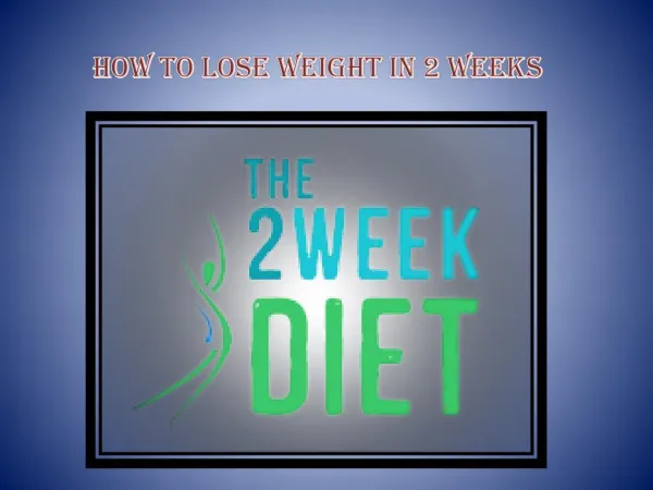 How to Reduce Weight in 2Week