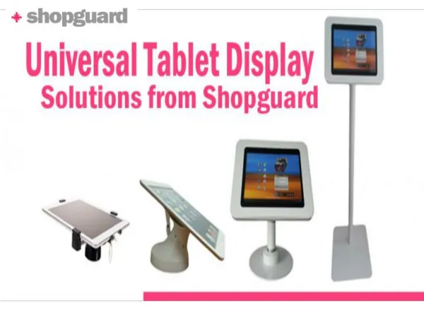 Universal Tablet Display Solutions from Shopguard