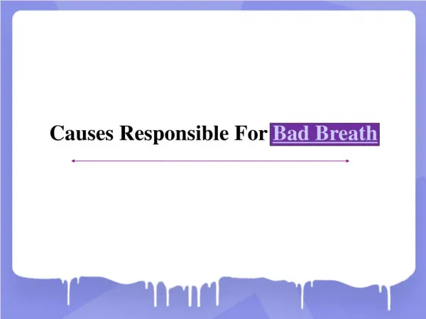 Causes Responsible For Bad Breath