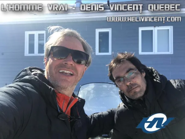 l'homme vrai - Denis Vincent Quebec