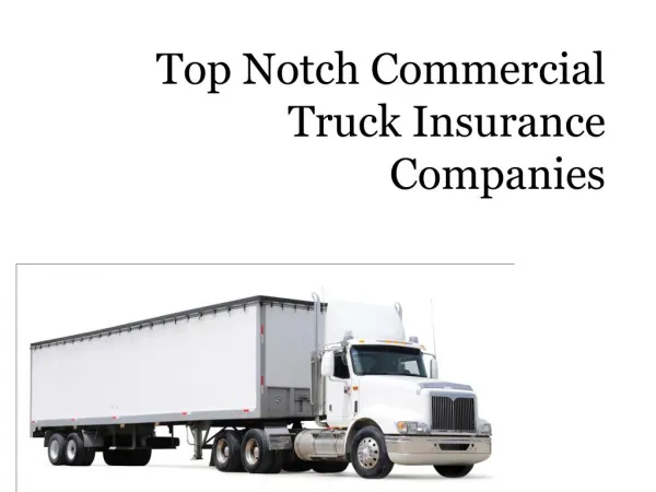 Top Notch Commercial Truck Insurance Companies
