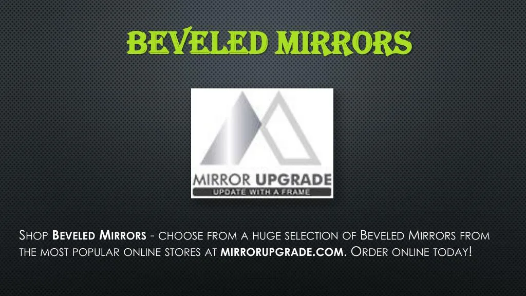 beveled mirrors