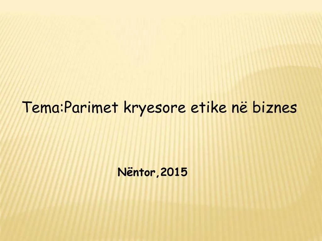 tema parimet kryesore etike n biznes n ntor 2015