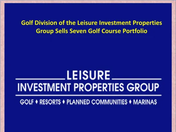 Golf Division of the Leisure Investment Properties