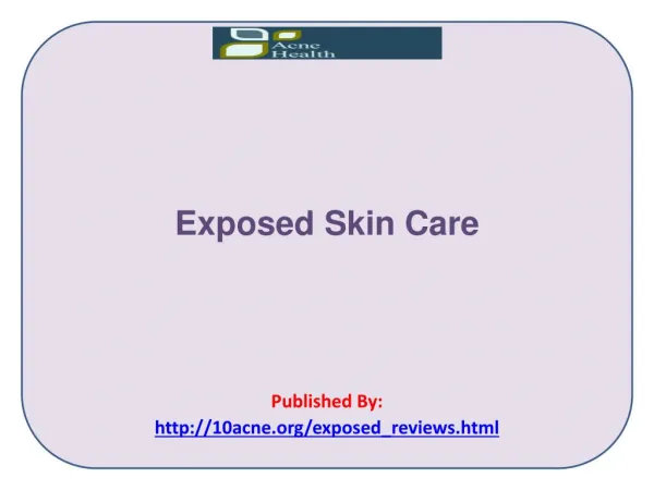 Exposed Skin Care