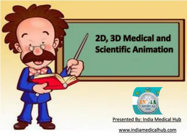 India Medical Hub: 2D, 3D Medical and Scientific Animation