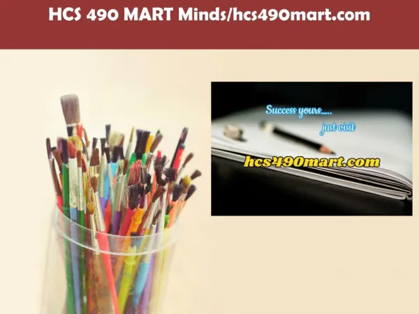 HCS 490 MART Minds/hcs490mart.com