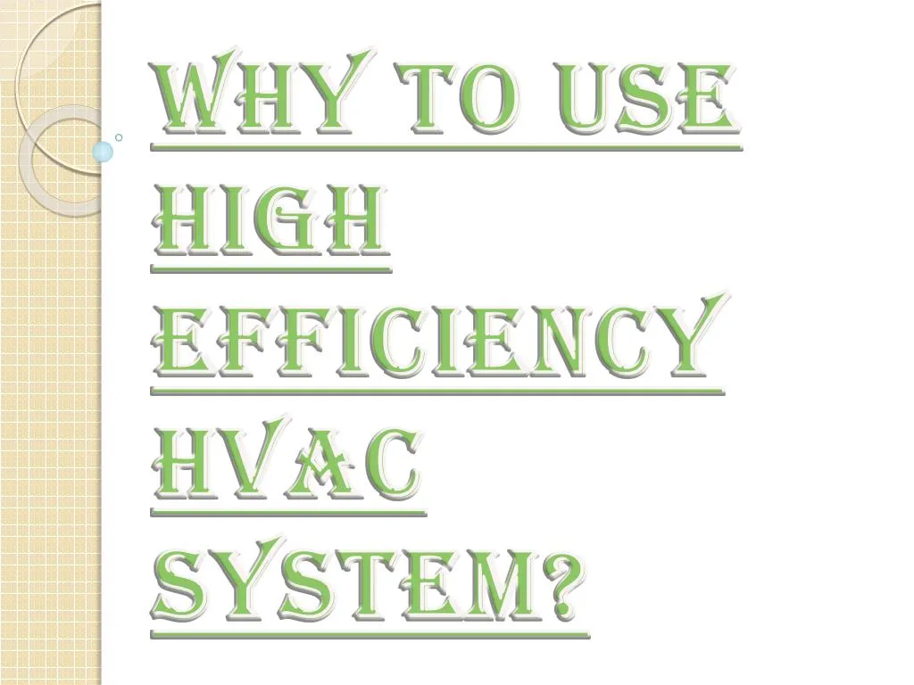 why to use high efficiency hvac system