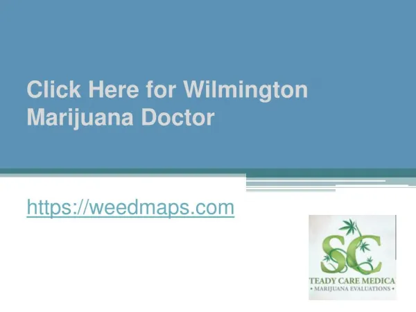 Click Here for Wilmington Marijuana Doctor - Weedmaps.com