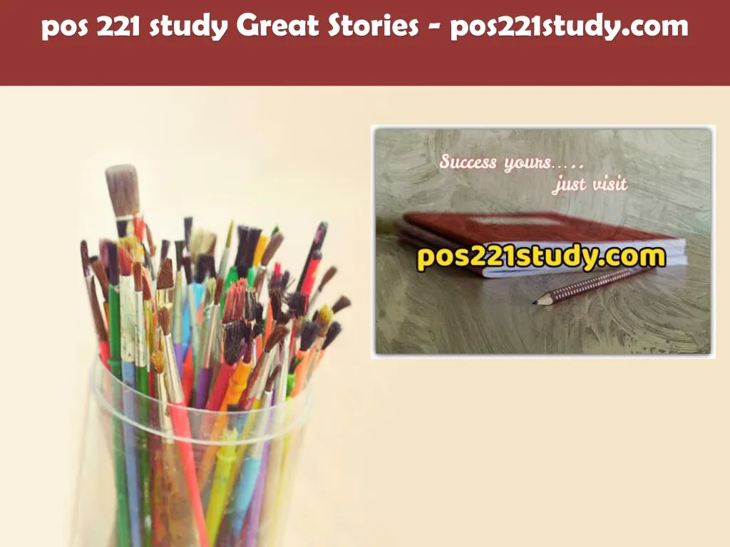 pos 221 study great stories pos221study com