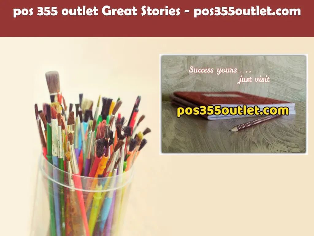 pos 355 outlet great stories pos355outlet com