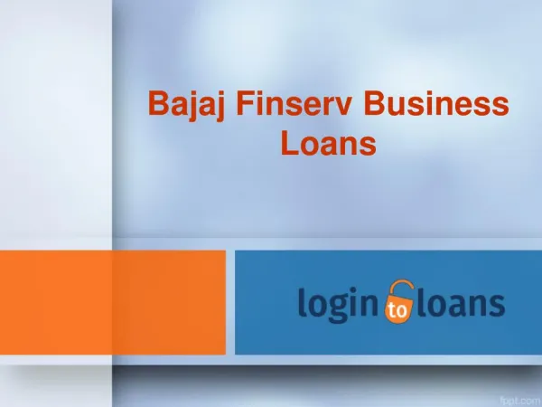 Bajaj Finserv Business Loans , Apply For Bajaj Finserv Business Loans Online , Bajaj Finserv loan in India - Logintoloa
