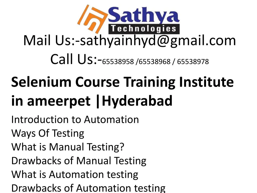 mail us sathyainhyd@gmail com call us 65538958 65538968 65538978