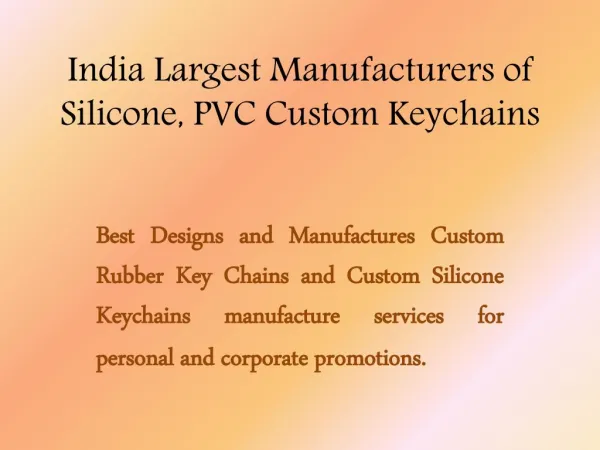 Silicone,Rubber, PVC Custome Keychain Manufacturer And Supplire In India