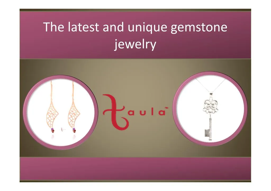 the latest and unique gemstone jewelry