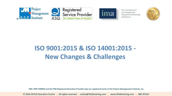 ISO 9001 and ISO 14001 Changes and Challenges