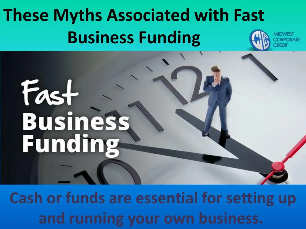 these myths associated with fast business funding