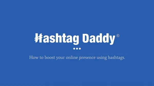 Hashtag Daddy - The Hashtag destination