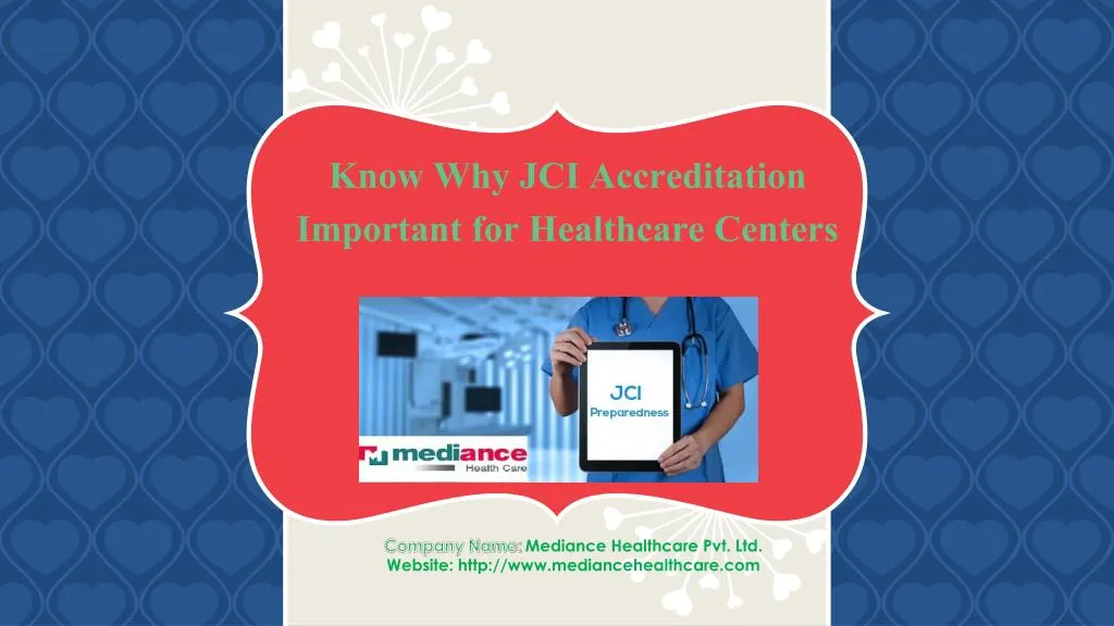 know why jci accreditation important for healthcare centers