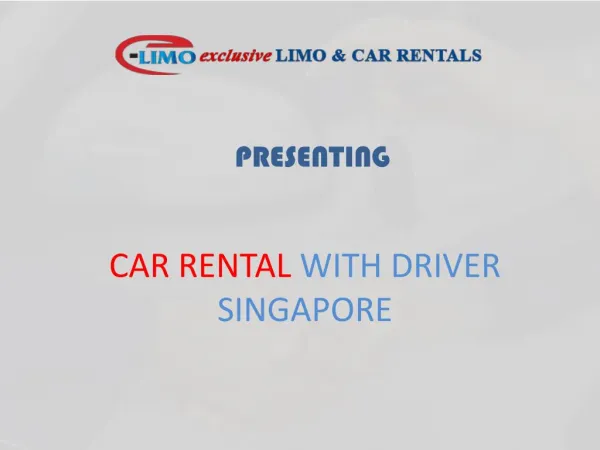 Get Best Car Rental with Driver Singapore to Malaysia