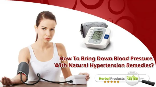 How To Bring Down Blood Pressure With Natural Hypertension Remedies?