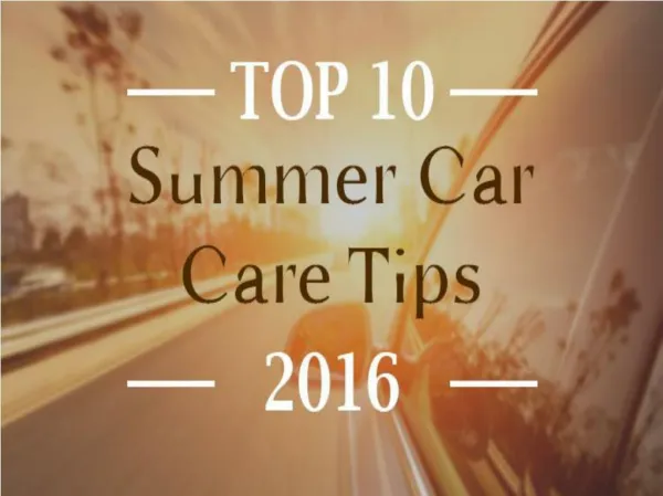 Top 10 Noteworthy Summer Car Care Tips | SAGMart