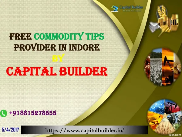 Free Commodity Tips Provider in Indore | Capital Builder