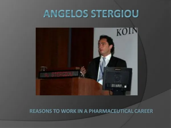 Angelos Stergiou: Reasons to Work in a Pharmaceutical Career