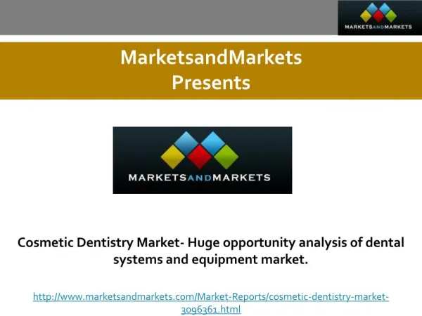 Cosmetic Dentistry Market- Huge opportunity analysis of dental systems and equipment market.