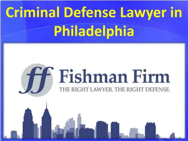 Criminal Defense Lawyer in Philadelphia