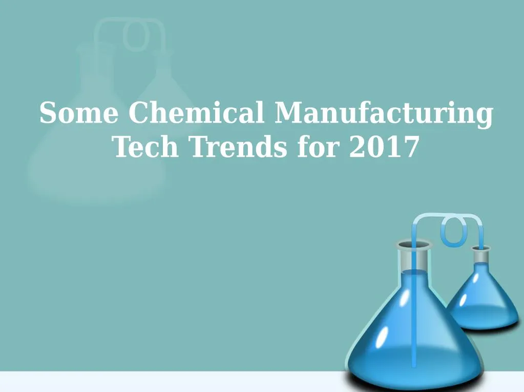some chemical manufacturing tech trends for 2017