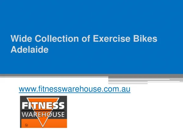 Wide Collection of Exercise Bikes Adelaide - www.fitnesswarehouse.com.au