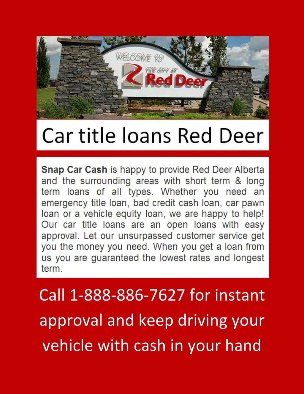 call 1 888 886 7627 for instant approval and keep
