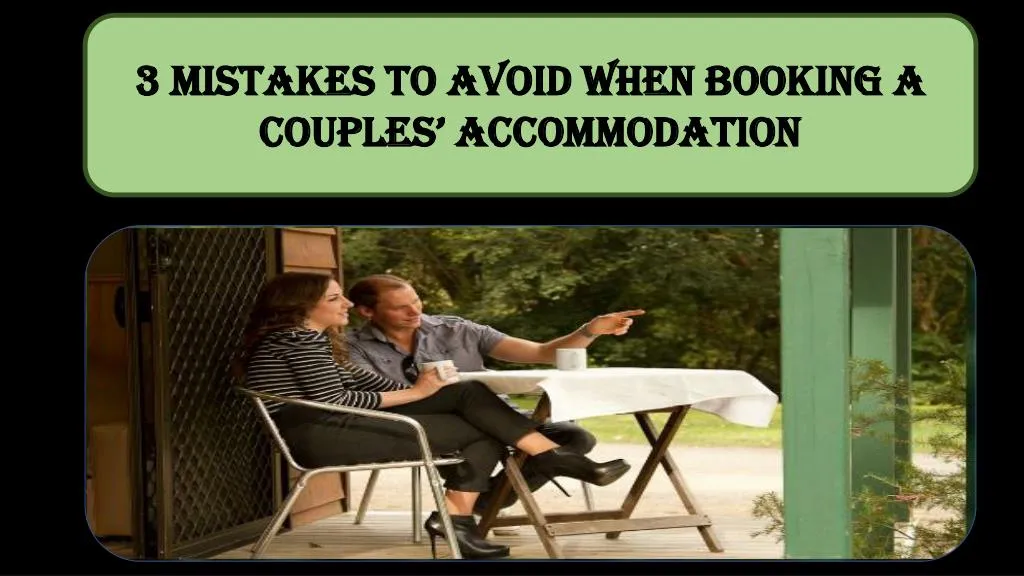 3 mistakes to avoid when booking a couples