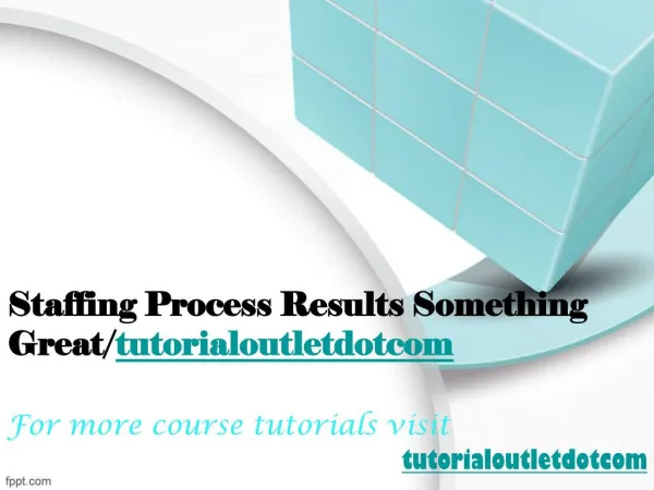 Staffing Process Results Something Great/tutorialoutletdotcom