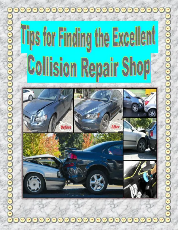Tips for Finding the Excellent Collision Repair Shop