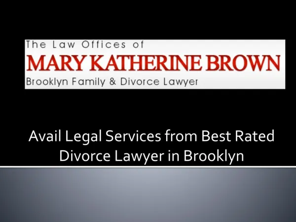 Avail Legal Services from Best Rated divorce lawyer in Brooklyn